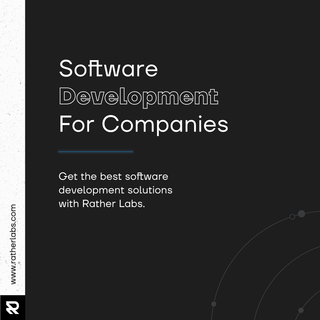 5 Reasons Why You Should EngageWith Rather Labs for Your SoftwareDevelopment