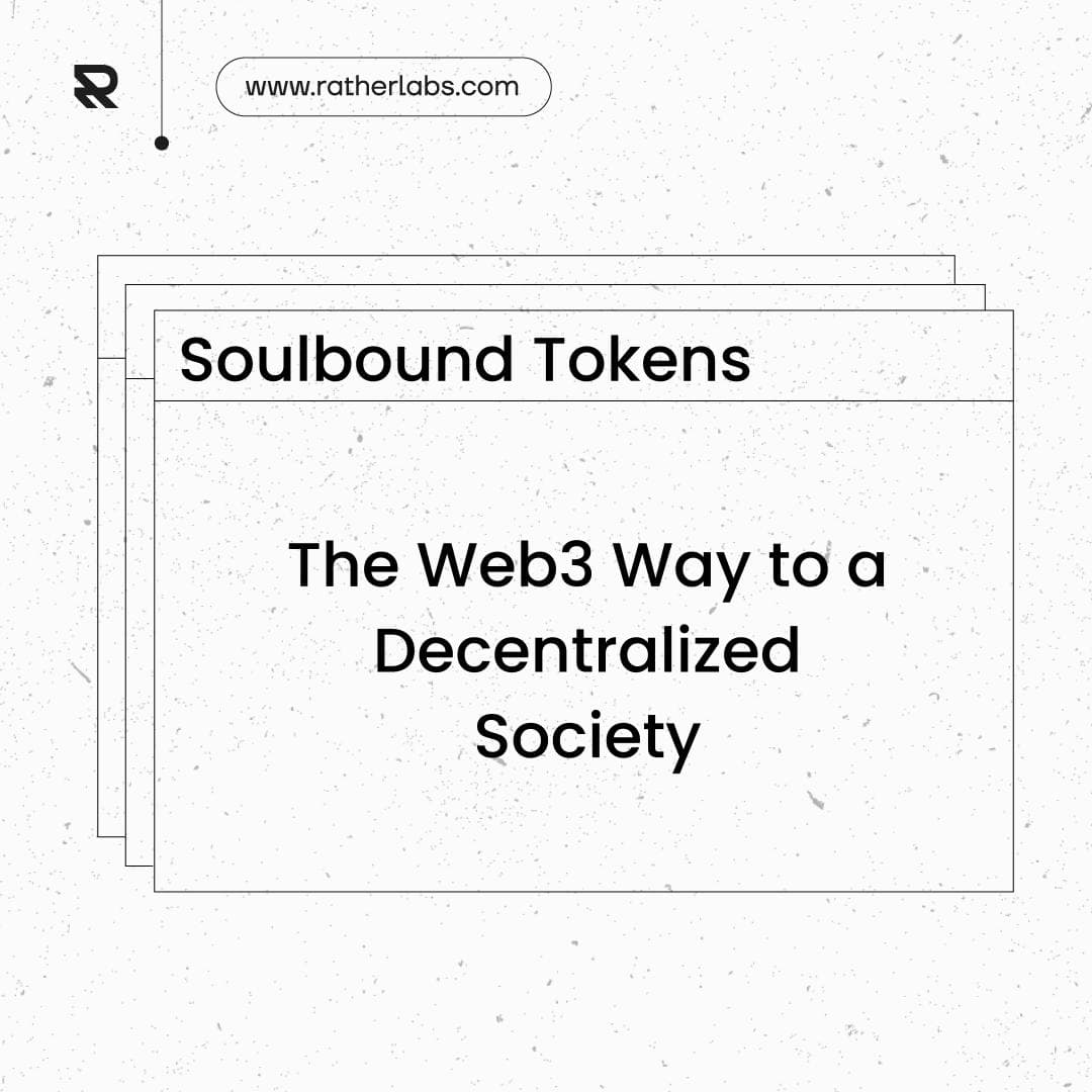 Soulbound Tokens: The (Web3) Way toa Decentralized Society?