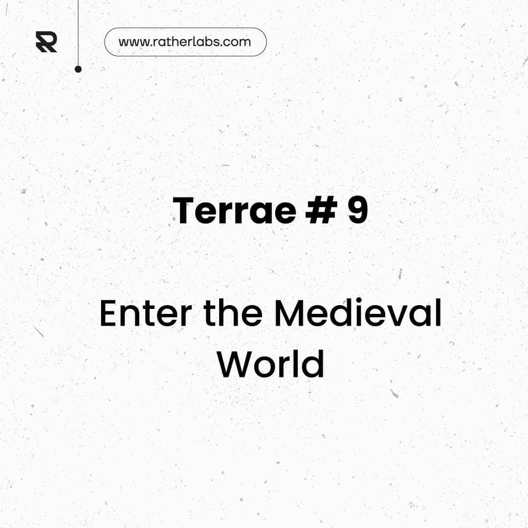 Terrae #9 Enter the Medieval World!